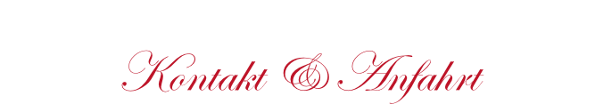 Kontakt & Anfahrt